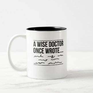 Tasse 2 Couleurs Un sage médecin, un jour noir, écrivait