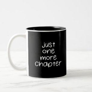 Tasse 2 Couleurs Un seul chapitre de plus  Lire plus