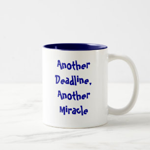 Tasse 2 Couleurs Une autre date-butoir, un autre miracle