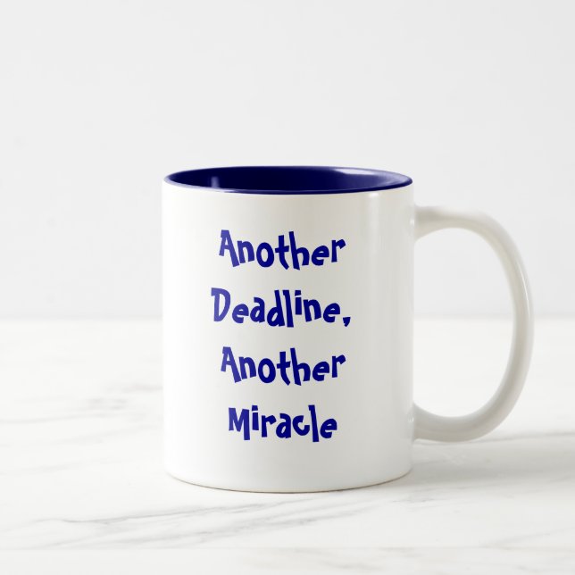 Tasse 2 Couleurs Une autre date-butoir, un autre miracle (Droit)