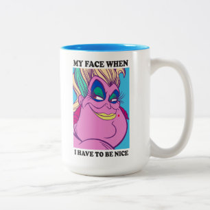 Tasse 2 Couleurs Ursula   Mon visage quand je dois être gentil