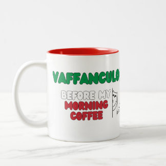 Tasse 2 Couleurs Vaffanculo avant mon café du matin - drôle de muqu