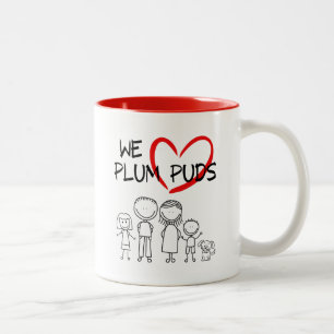 Tasse 2 Couleurs Valeurs Familiales - Nous Aimons Les Puds De Plum 