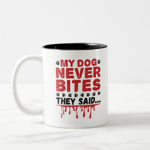 Tasse 2 Couleurs Vet Tech Vétérinaire Mon Chien ne mord jamais qu