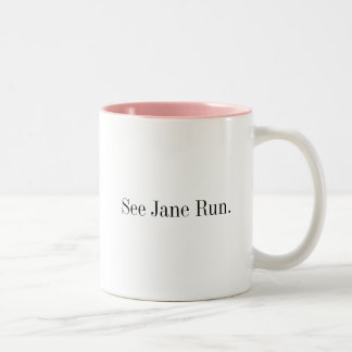 Tasse 2 Couleurs Voir la Jane courir., www.PunditSchool.com Deux-a