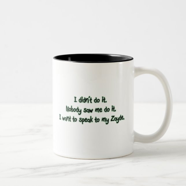 Tasse 2 Couleurs Voulez parler à Zayde (Droit)