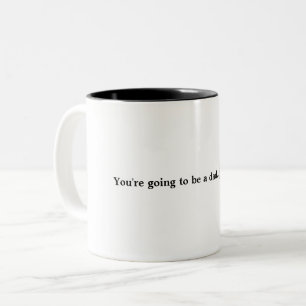 Tasse 2 Couleurs Vous allez être un papa… disant juste. Café M