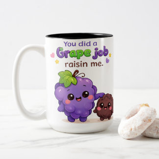Tasse 2 Couleurs Vous avez fait un travail formidable en me élevant