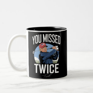 Tasse 2 Couleurs Vous avez raté deux fois Golf 2024 Vote Trump m'a 