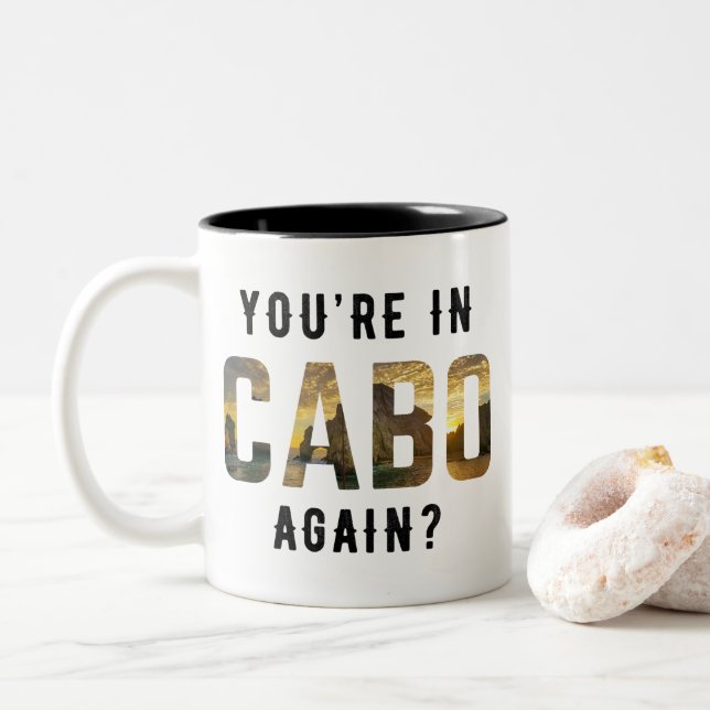 Tasse 2 Couleurs Vous êtes de nouveau à Cabo ? (Avec donut)