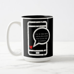 Tasse 2 Couleurs Vous êtes la meilleure chose que j'ai jamais trouv