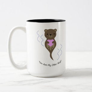 Tasse 2 Couleurs Vous Êtes Mon Otter Half Otter