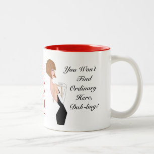 Tasse 2 Couleurs Vous ne trouverez pas d'ordinaire ici, Dah-ling !