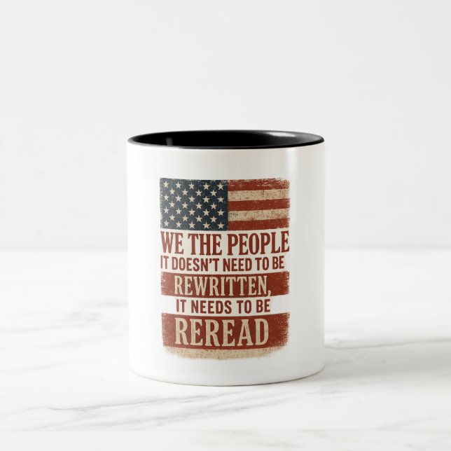 Tasse 2 Couleurs We the People Reread Flag Quote (Centre)