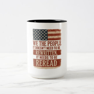 Tasse 2 Couleurs We the People Reread Flag Quote