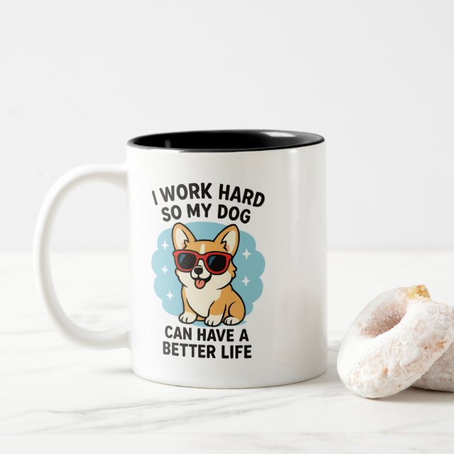 Tasse 2 Couleurs Work Hard For My Dog (Avec donut)
