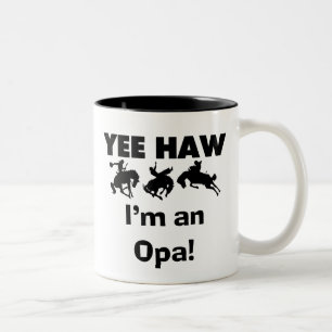 Tasse 2 Couleurs Yee Haw Je suis un T-shirt Opa et des cadeaux