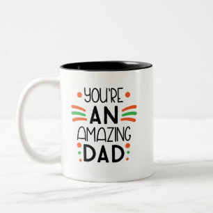 Tasse 2 Couleurs You're an Amazing Dad – Fun & Colorful
