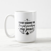 Tasse à café 15 oz Paix en vous ignorant Insulte