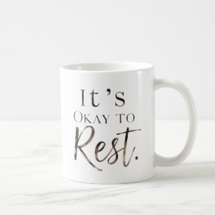 Tasse à café C'est Correct de Se Reposer