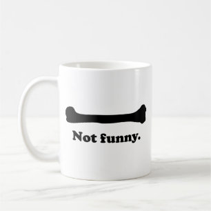 Tasse à café pas drôle
