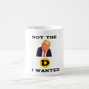 Tasse à café Pas le D que j'ai souhaité