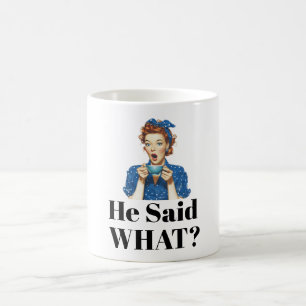 Tasse à café 'Qu'a-t-il dit ?'