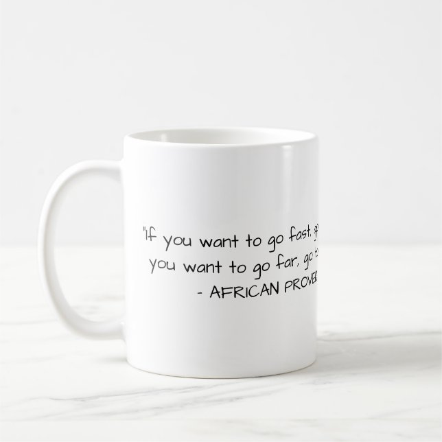 Tasse africaine de proverbe - si vous voulez aller (Gauche)