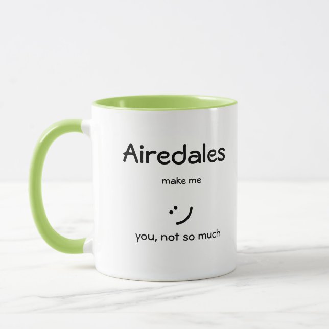 Tasse Airedales Make Me :) (Gauche)