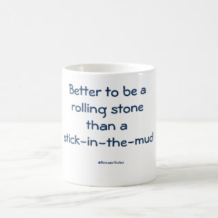 Tasse : Améliorez pour être un Rolling Stone qu'un