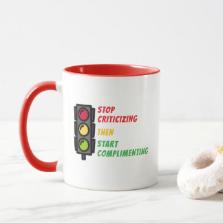 Tasse "Arrêtez de critiquer"