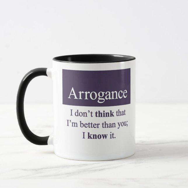 Tasse Arrogance (Gauche)