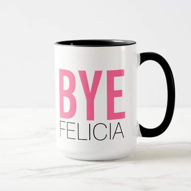 Tasse Au revoir Felicia ! Citation amusante de mème (Droite)