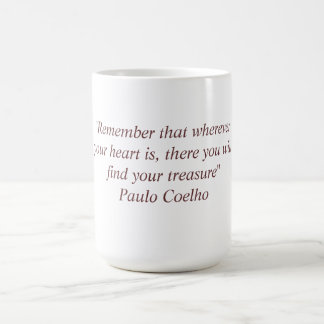 Tasse avec la citation de Paulo Coelho