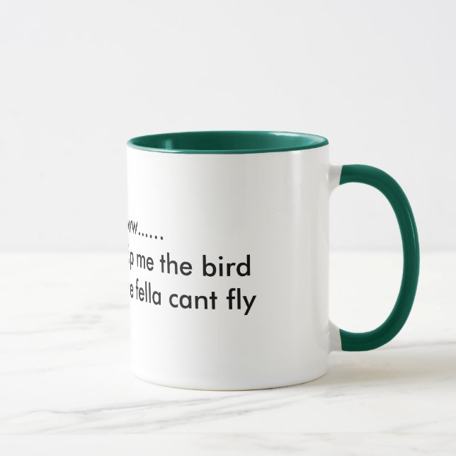 Tasse Awwwwww ...... Votre essai de me renverser (Droite)