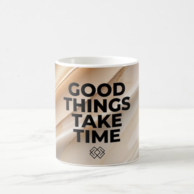 Tasse Bonne Chose Prend Du Temps Citation Motivant (Centre)