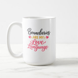 Tasse Boundaries Are My Love Language