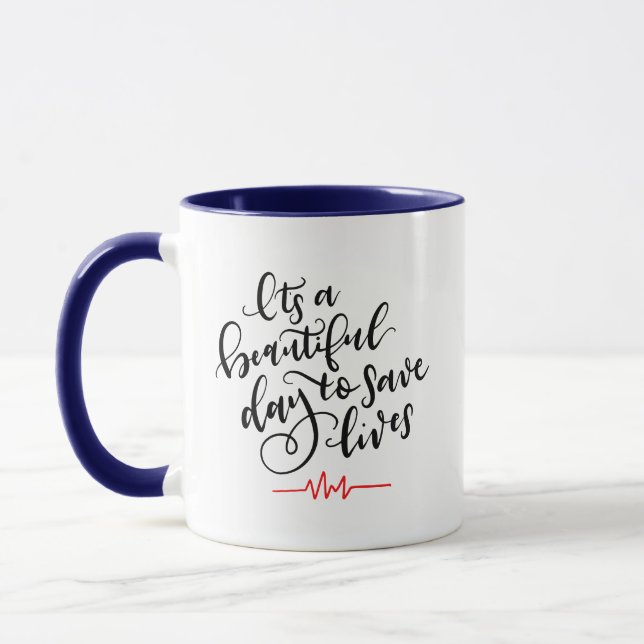 Tasse C'est une belle journée pour sauver des vies ~ Let (Gauche)