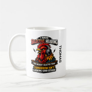 Tasse Chat à l'Ouïe Sélective   Drôle de Coq