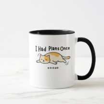 Tasse chat paresseux drôle "J'avais des plans une