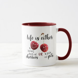 Tasse Cherries dit   LA VIE EST UN BOL DE CHERRIES