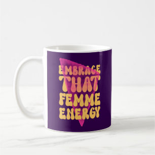 Tasse classique "Embrasser cette énergie féminine"