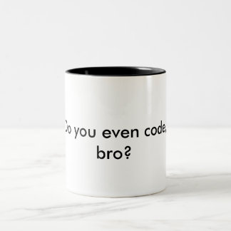 Tasse - codez-vous même, bro ?
