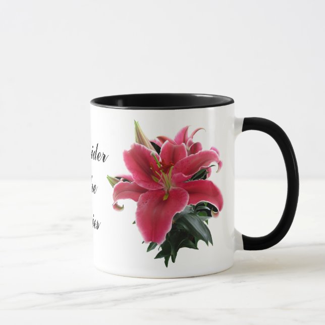 TASSE CONSIDÉREZ LE LILIES-MUG (Droite)