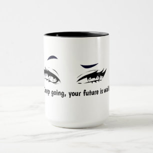 Tasse « Continuez, Votre Avenir Vous Attend » – Mo