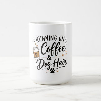 Tasse Courir au Café et aux Poils de Chien