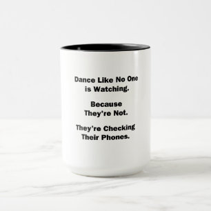 Tasse Danse comme personne ne regarde