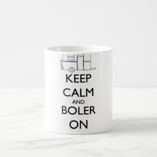Tasse de Boler - gardez le calme et le Boler
