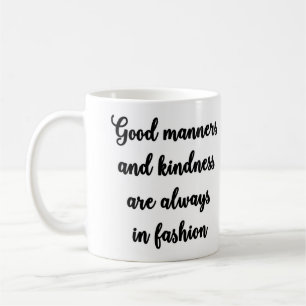 Tasse de bonnes façons