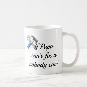 Tasse de café Cadeau Si Papa Ne Peut Pas Le Répare